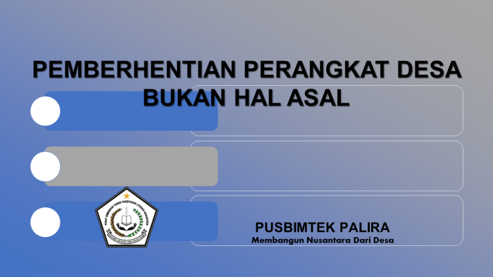 PEMBERHENTIAN PERANGKAT DESA BUKAN HAL ASAL