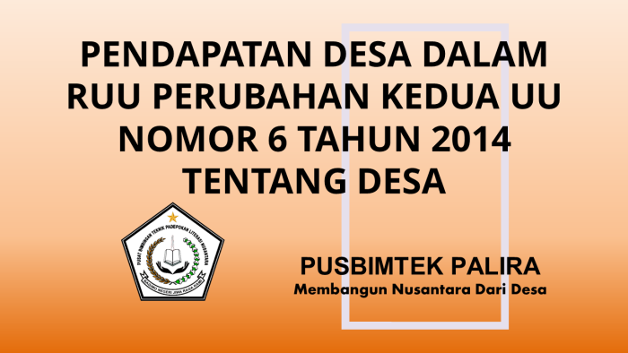 PENDAPATAN DESA DALAM RUU PERUBAHAN KEDUA UU NOMOR 6 TAHUN 2014 TENTANG DESA