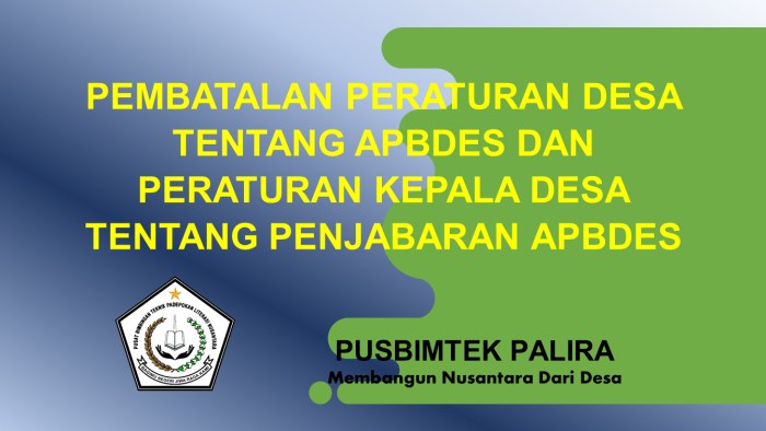 PEMBATALAN PERATURAN DESA TENTANG APBDES DAN PERATURAN KEPALA DESA TENTANG PENJABARAN APBDES