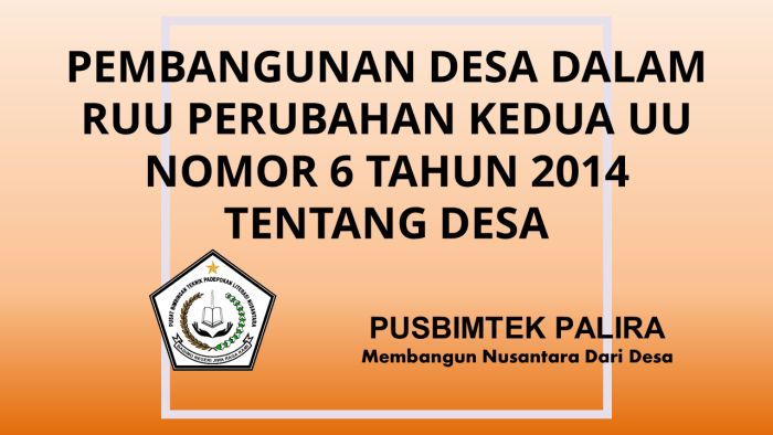 PEMBANGUNAN DESA DALAM RUU PERUBAHAN KEDUA UU NOMOR 6 TAHUN 2014 TENTANG DESA