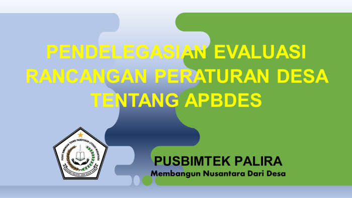 PENDELEGASIAN EVALUASI RANCANGAN PERATURAN DESA TENTANG APBDES