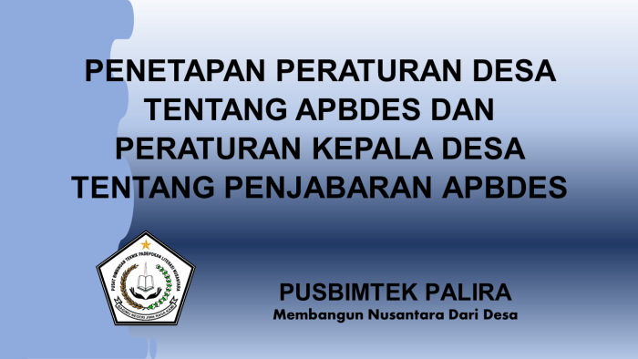 PENETAPAN PERATURAN DESA TENTANG APBDES DAN PERATURAN KEPALA DESA TENTANG PENJABARAN APBDES