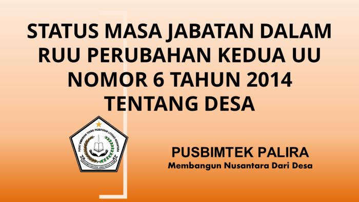 STATUS MASA JABATAN DALAM RUU PERUBAHAN KEDUA UU NOMOR 6 TAHUN 2014 TENTANG DESA