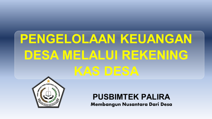 PENGELOLAAN KEUANGAN DESA MELALUI REKENING KAS DESA