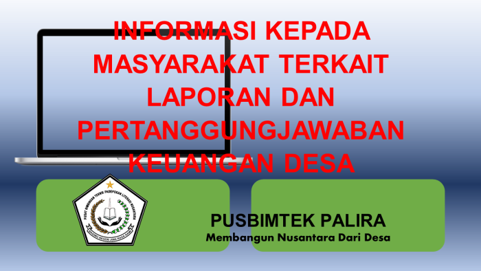 INFORMASI KEPADA MASYARAKAT TERKAIT LAPORAN DAN PERTANGGUNGJAWABAN KEUANGAN DESA