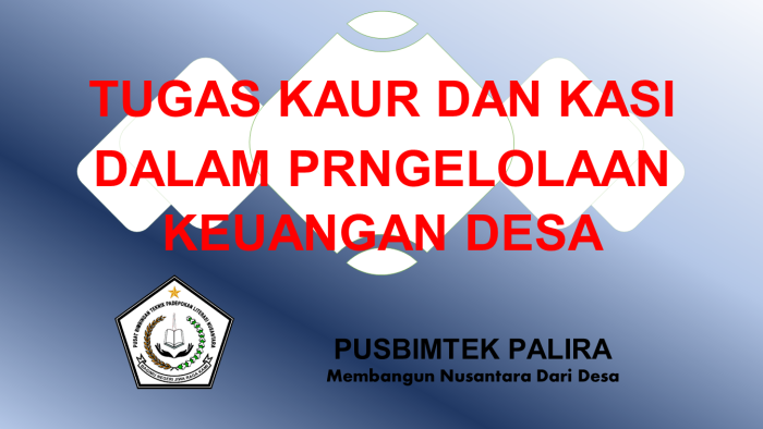 TUGAS KAUR DAN KASI DALAM PRNGELOLAAN KEUANGAN DESA