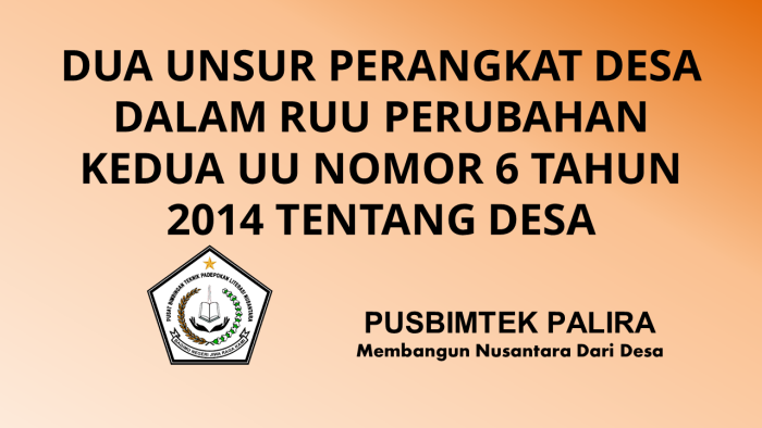 DUA UNSUR PERANGKAT DESA DALAM RUU PERUBAHAN KEDUA UU NOMOR 6 TAHUN 2014 TENTANG DESA