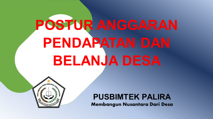 POSTUR ANGGARAN PENDAPATAN DAN BELANJA DESA