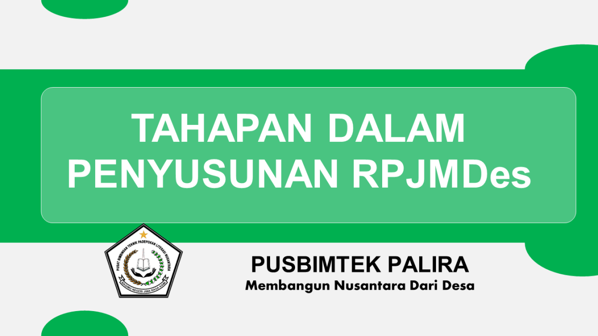 TAHAPAN DALAM MENYUSUN RPJMDes » PALIRA