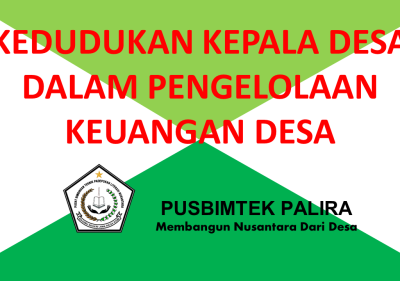 KEDUDUKAN KEPALA DESA DALAM PENGELOLAAN KEUANGAN DESA