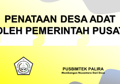 PENATAAN DESA ADAT OLEH PEMERINTAH PUSAT