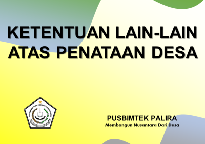 KETENTUAN LAIN-LAIN ATAS PENATAAN DESA