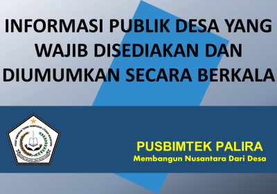 INFORMASI PUBLIK DESA YANG WAJIB DISEDIAKAN DAN DIUMUMKAN SECARA BERKALA