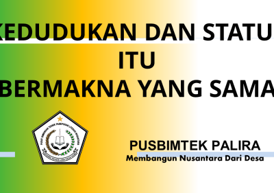 KEDUDUKAN DAN STATUS ITU BERMAKNA YANG SAMA