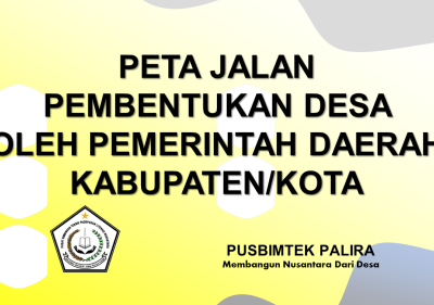 PETA JALAN PEMBENTUKAN DESA OLEH PEMERINTAH DAERAH KABUPATEN/KOTA