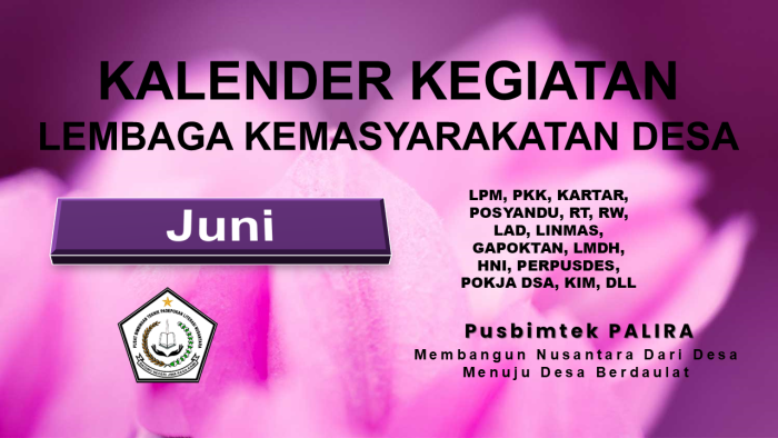 KALENDER KEGIATAN LEMBAGA KEMASYARAKATAN DESA BULAN JUNI