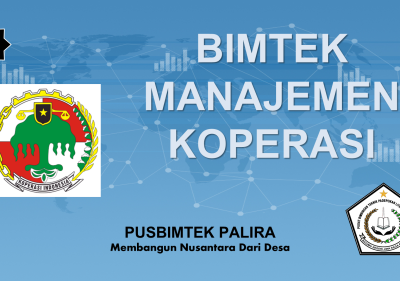 BIMBINGAN TEKNIK MANAJEMEN KOPERASI DESA DAN KELURAHAN