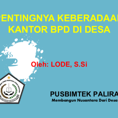 PENTINGNYA KEBERADAAN KANTOR BPD DI DESA