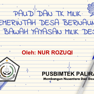 PAUD DAN TK MILIK PEMERINTAH DESA BERNAUNG DI BAWAH YAYASAN MILIK DESA