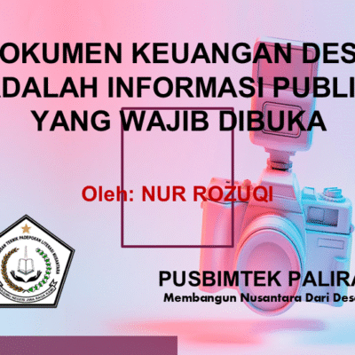 DOKUMEN KEUANGAN DESA ADALAH INFORMASI PUBLIK YANG WAJIB DIBUKA