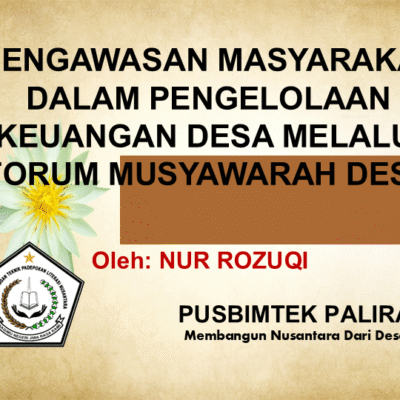 PENGAWASAN MASYARAKAT DALAM PENGELOLAAN KEUANGAN DESA MELALUI FORUM MUSYAWARAH DESA