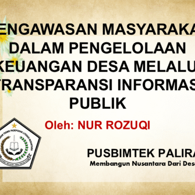PENGAWASAN MASYARAKAT DALAM PENGELOLAAN KEUANGAN DESA MELALUI TRANSPARANSI INFORMASI PUBLIK