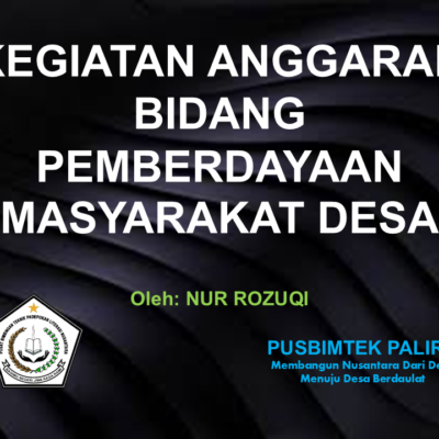 KEGIATAN ANGGARAN BIDANG PEMBERDAYAAN MASYARAKAT DESA