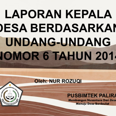 LAPORAN KEPALA DESA BERDASARKAN UNDANG-UNDANG NOMOR 6 TAHUN 2014