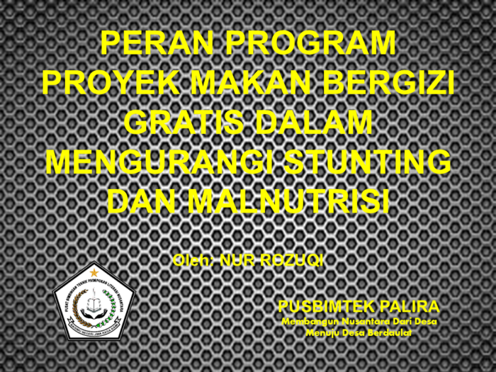 PERAN PROGRAM PROYEK MAKAN BERGIZI GRATIS DALAM MENGURANGI STUNTING DAN MALNUTRISI