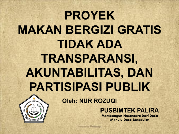 PROYEK MAKAN BERGIZI GRATIS TIDAK ADA TRANSPARANSI, AKUNTABILITAS, DAN PARTISIPASI PUBLIK