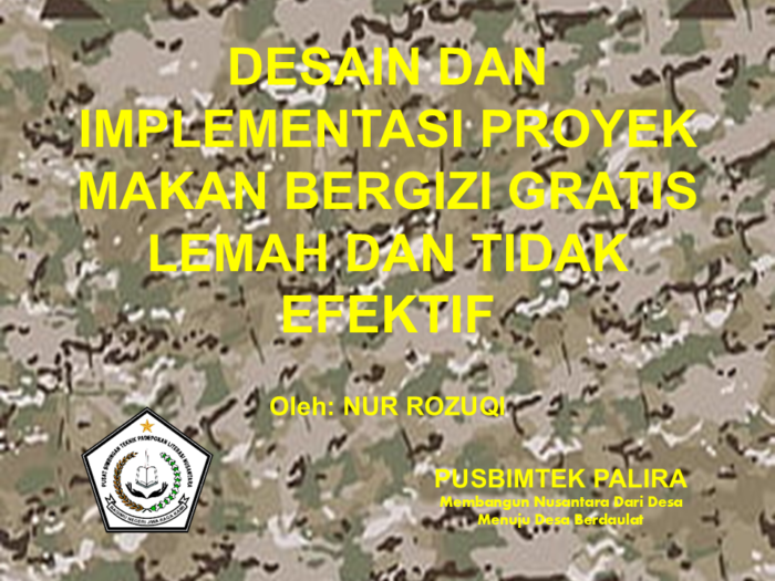 DESAIN DAN IMPLEMENTASI PROYEK MAKAN BERGIZI GRATIS LEMAH DAN TIDAK EFEKTIF