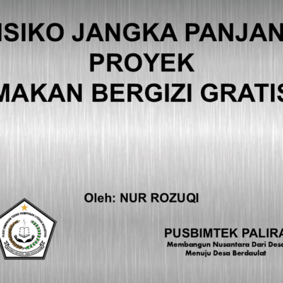 RISIKO JANGKA PANJANG PROYEK MAKAN BERGIZI GRATIS