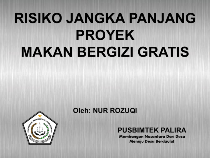 RISIKO JANGKA PANJANG PROYEK MAKAN BERGIZI GRATIS