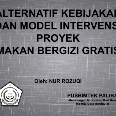 ALTERNATIF KEBIJAKAN DAN MODEL INTERVENSI PROYEK MAKAN BERGIZI GRATIS