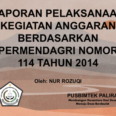 LAPORAN PELAKSANAAN KEGIATAN ANGGARAN BERDASARKAN PERMENDAGRI NOMOR 114 TAHUN 2014