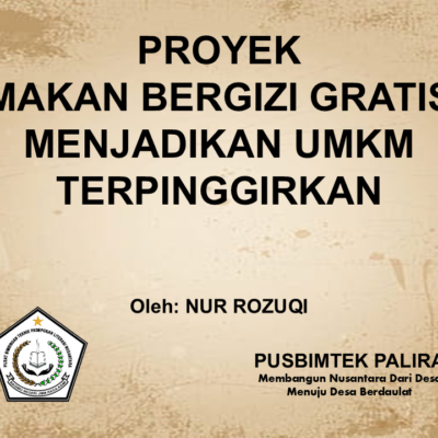 PROYEK MAKAN BERGIZI GRATIS MENJADIKAN UMKM TERPINGGIRKAN