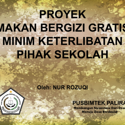 PROYEK MAKAN BERGIZI GRATIS MINIM KETERLIBATAN PIHAK SEKOLAH