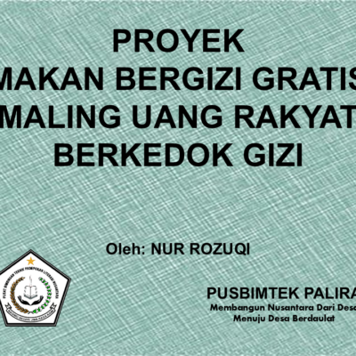 PROYEK MAKAN BERGIZI GRATIS MALING UANG RAKYAT BERKEDOK GIZI