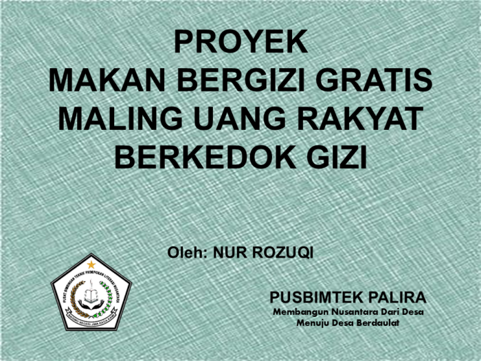 PROYEK MAKAN BERGIZI GRATIS MALING UANG RAKYAT BERKEDOK GIZI