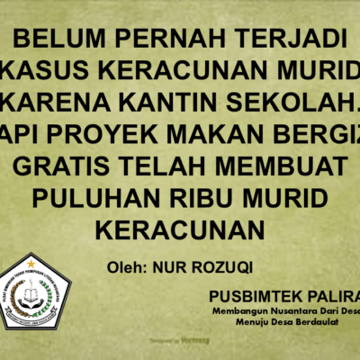 BELUM PERNAH TERJADI KASUS KERACUNAN MURID KARENA KANTIN SEKOLAH. TAPI PROYEK MAKAN BERGIZI GRATIS TELAH MEMBUAT PULUHAN RIBU MURID KERACUNAN