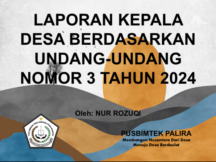 LAPORAN KEPALA DESA BERDASARKAN UNDANG-UNDANG NOMOR 3 TAHUN 2024