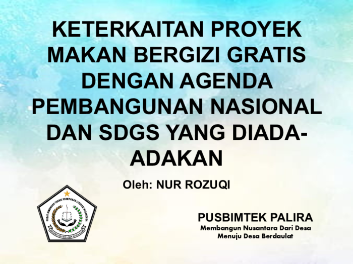 KETERKAITAN PROYEK MAKAN BERGIZI GRATIS DENGAN AGENDA PEMBANGUNAN NASIONAL DAN SDGS YANG DIADA-ADAKAN