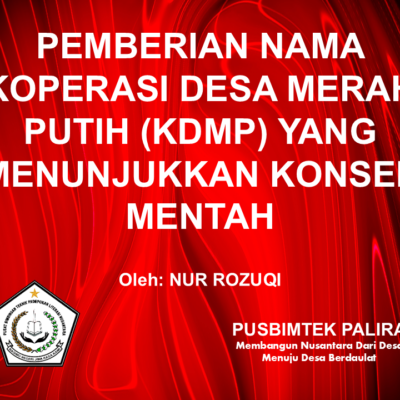 PEMBERIAN NAMA KOPERASI DESA MERAH PUTIH (KDMP) YANG MENUNJUKKAN KONSEP MENTAH