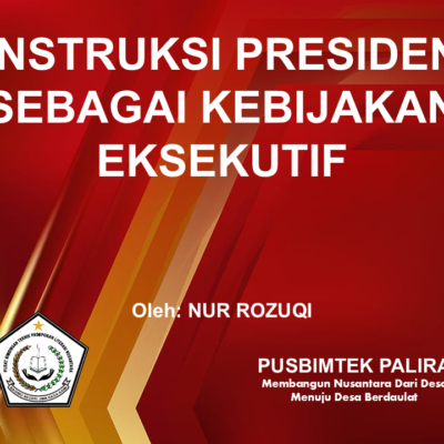 INSTRUKSI PRESIDEN SEBAGAI KEBIJAKAN EKSEKUTIF